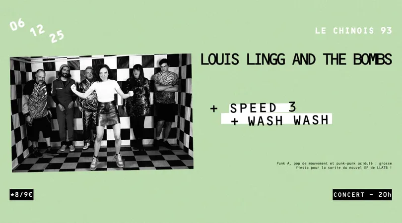 LOUIS LINGG AND THE BOMBS + SPEED 3 + WASH WASH