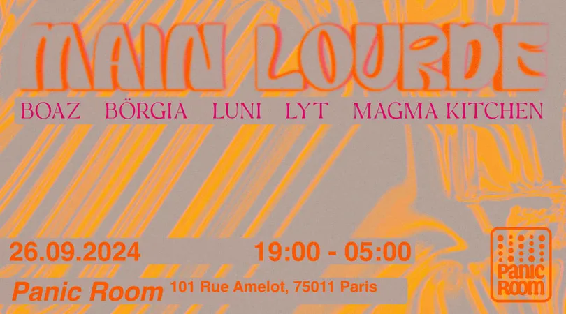 La Main Lourde @ Panic Room