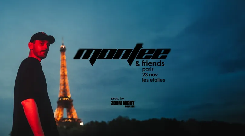 Montee & Friends In Paris