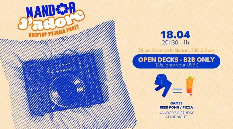 NANDOR J’ADORE - ROOFTOP PYJAMA PARTY & OPEN DECKS