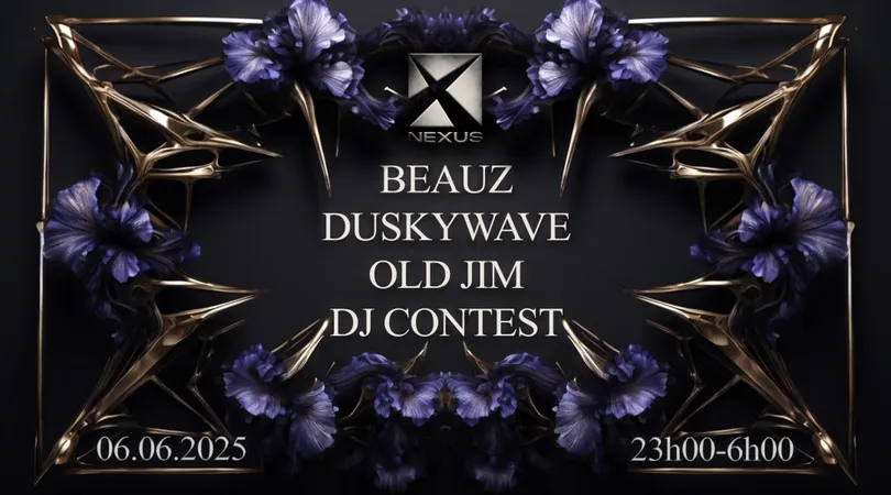 NEXUS : BEAUZ | DUSKYWAVE | OLD JIM & MORE