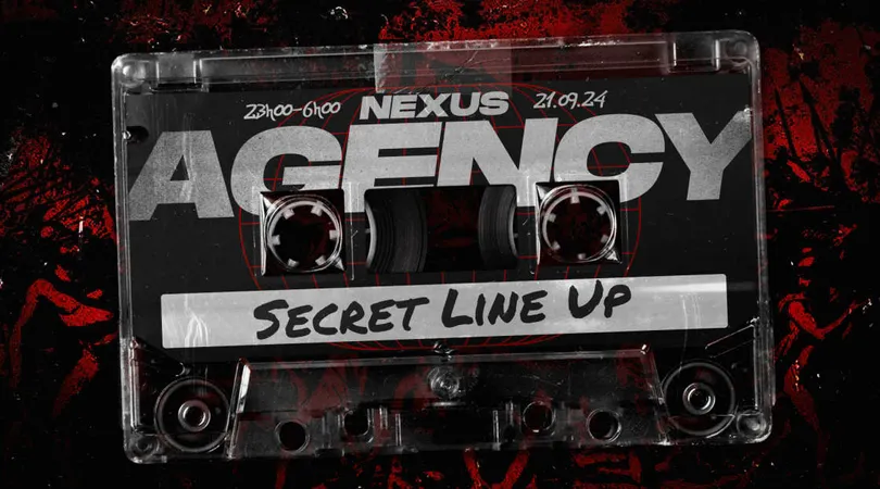 Nexus Agency - Secret Line Up