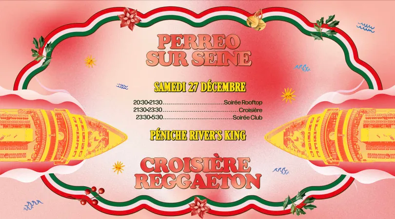 Perreo-Sur-Seine: Croisière Reggaeton • Navidad