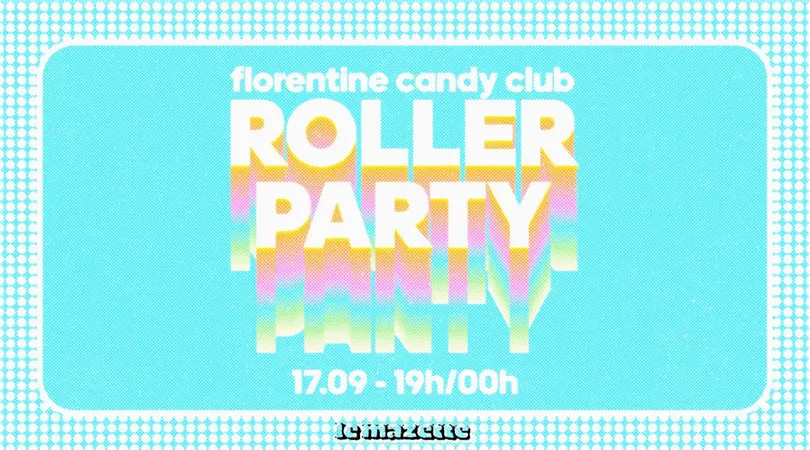 Roller Party 10 By Florentine Candy Club