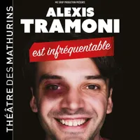 Alexis Tramoni est infréquentable