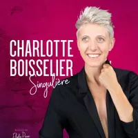 Charlotte Boisselier dans Singulière