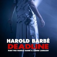 Harold Barbé dans Deadline