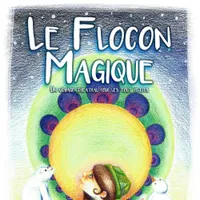 Le flocon magique