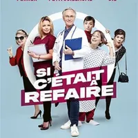 Si c'était à refaire