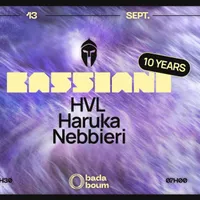 Bassiani 10 Years : HVL (+) Haruka (+) Nebbieri