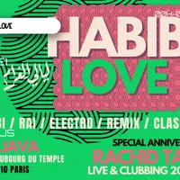 Habibi Love spécial Anniversaire Rachid Taha