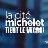 La Cité Michelet Tient Le Micro !