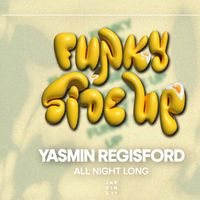 Open air ~ FUNKY SIDE UP w/ Yasmin Regisford all night long