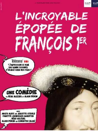 L’Incroyable Epopée de François Ier - Avignon