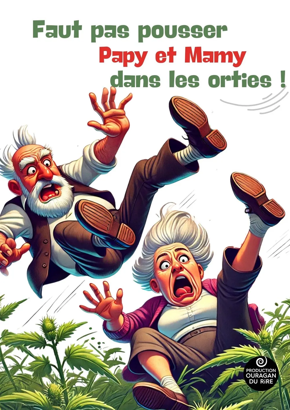 Faut pas pousser Papy et Mamy dans les orties !