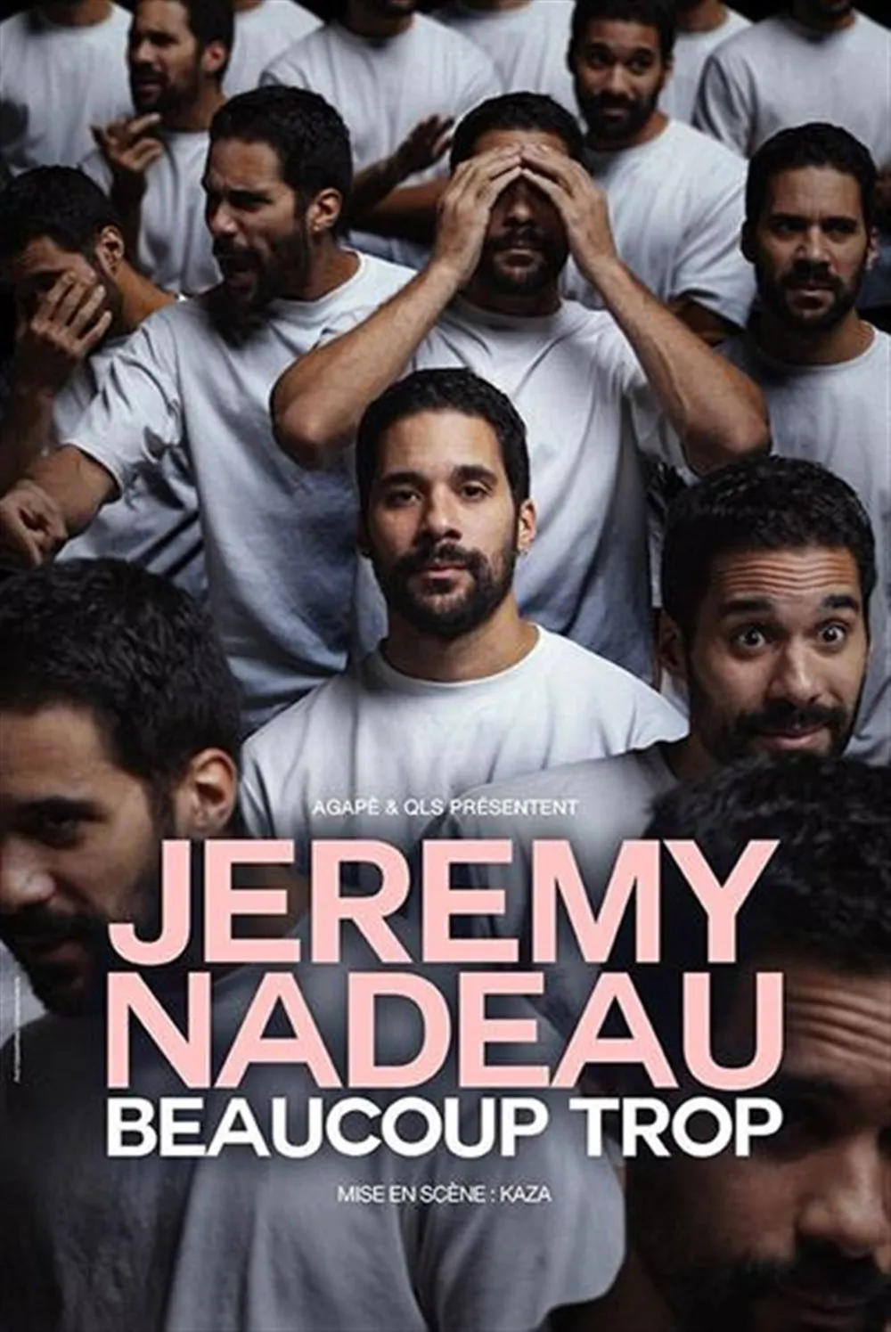 Affiche de Jeremy Nadeau dans Beaucoup Trop