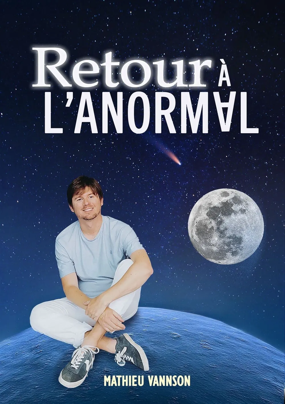 Mathieu Vannson dans Retour à l'Anormal