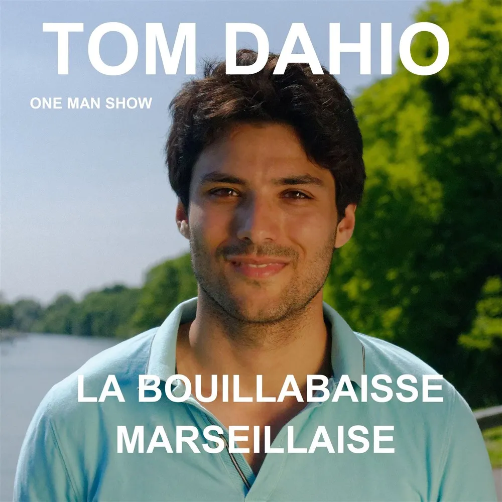 Tom Dahio dans La Bouillabaisse Marseillaise