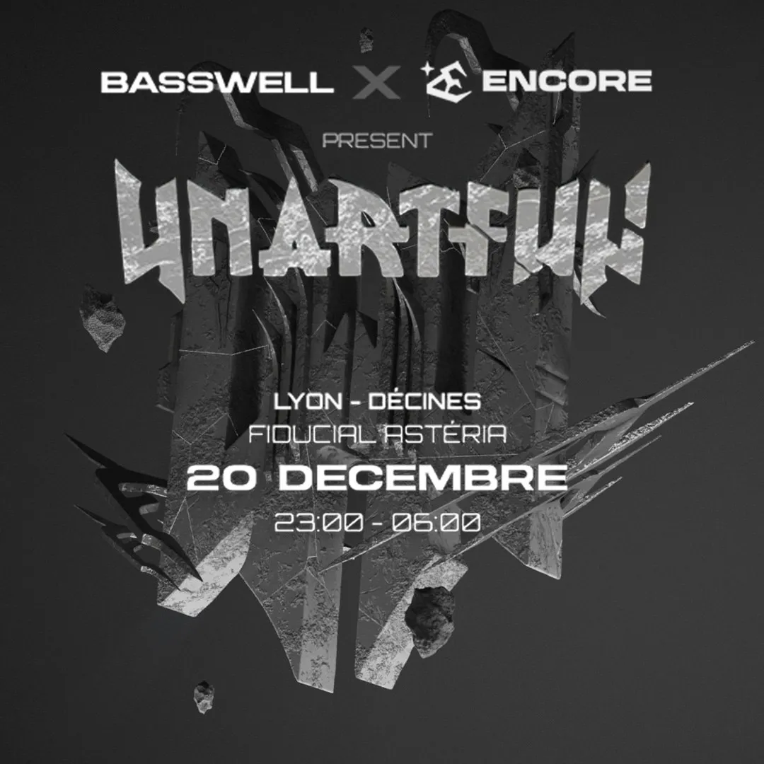 BASSWELL X ENCORE PRÉSENTENT UNARTFUL
