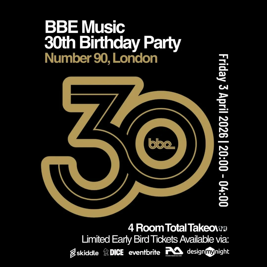 BBE Music's 30th Birthday Party Takeover