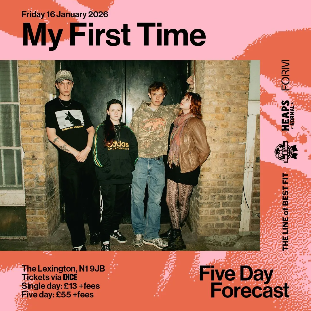 Five Day Forecast 2026: My First Time, THEATRE, Lemonsuckr