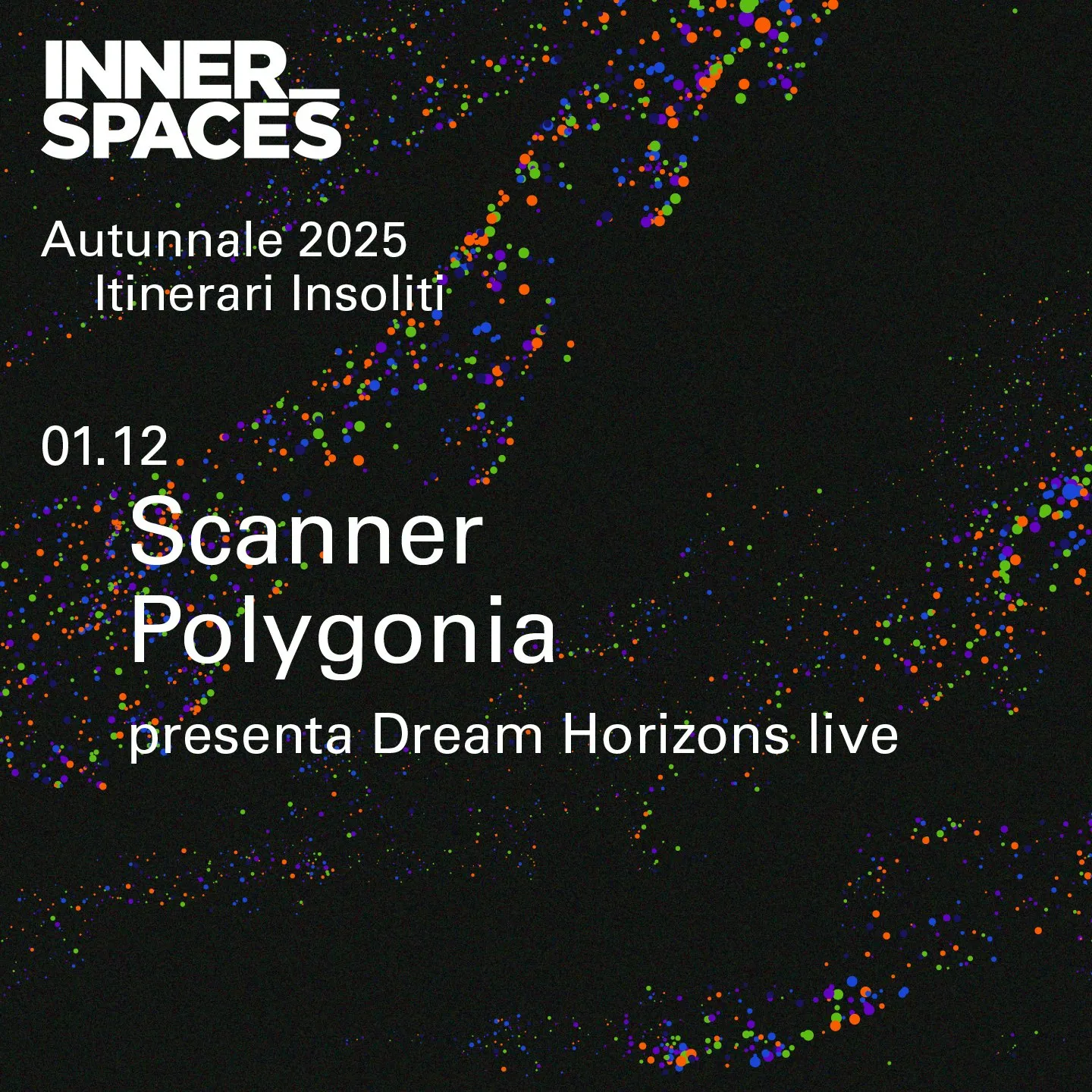 INNER_SPACES Scanner, Polygonia