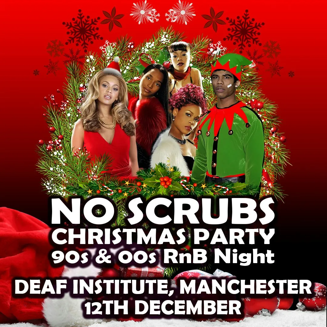 No Scrubs: 90s & 00s R&B Xmas Party (Manchester)