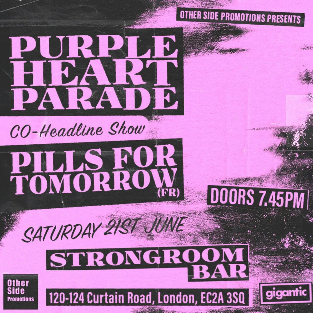 OSP Presents: Co-headline: Purple Heart Parade + Pills For Tomorrow (FR)