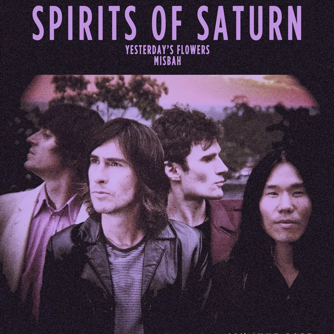 Spirits of Saturn, Yesterday's Flowers and Misbah