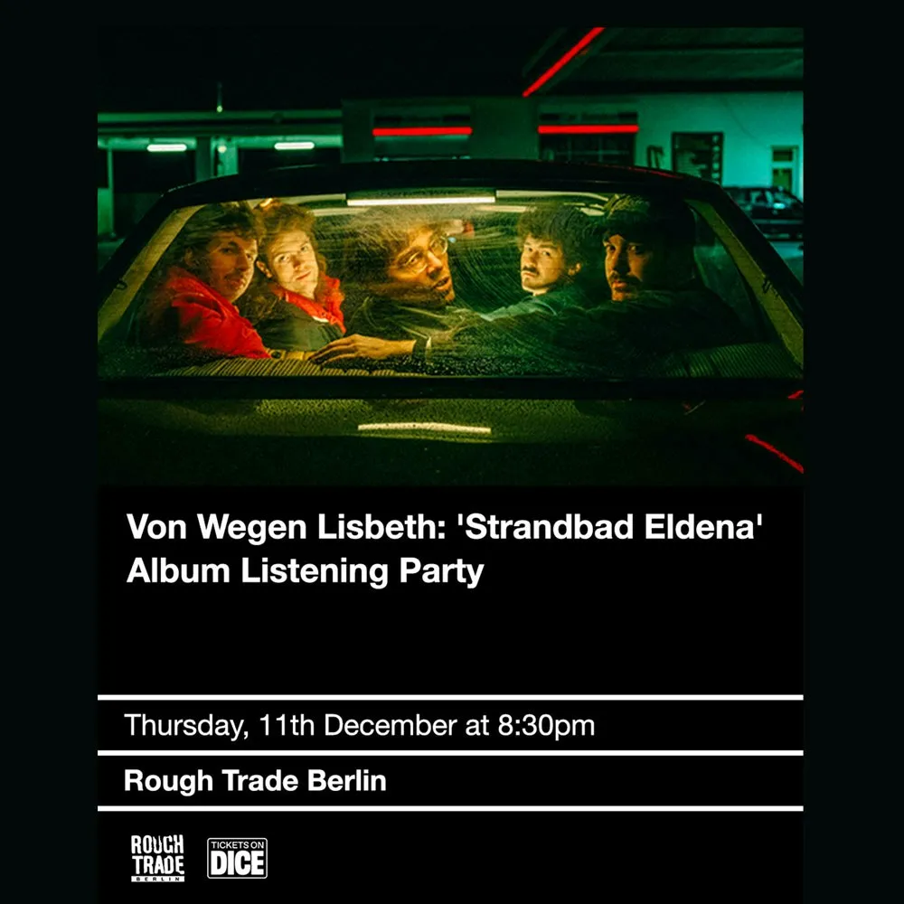 Von Wegen Lisbeth: 'Strandbad Eldena' Album Listening Party