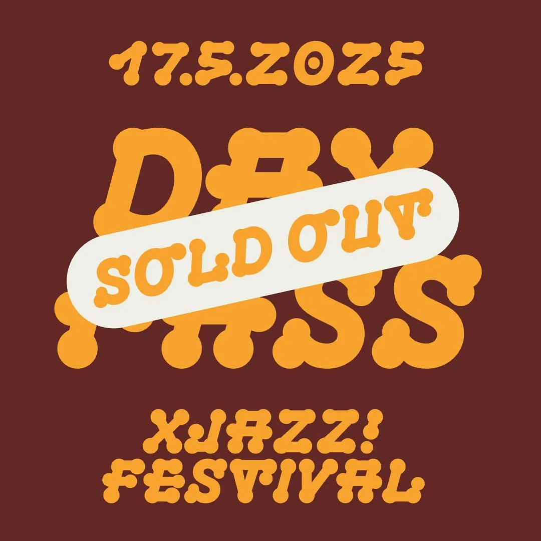XJAZZ! FESTIVAL 2025 DAY PASS - 17.05.2025