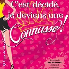 Affiche de C'est Décidé, Je Deviens une Connasse ! - Tournée