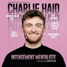 Affiche de Charlie Haid - Intensément Mentaliste - Tournée