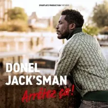 Affiche de Donel Jack'sman - Arrêtez-ça ! - MAROMME