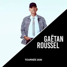 Gaëtan Roussel - Tournée