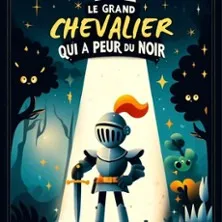 Grand Chevalier qui a Peur du Noir