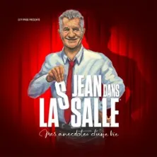 Affiche de Jean dans la Salle - Mes Anecdotes d'une Vie