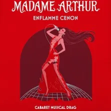Affiche de Madame Arthur Enflamme...