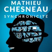 Affiche de Mathieu Chesneau dans Synchronicité