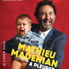 Affiche de Mathieu Madenian - A Pleurer de Rire