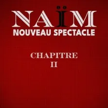 Affiche de Naïm - Chapitre II - Tournée - RENNES