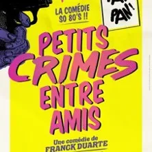 Affiche de Petits Crimes Entre Amis