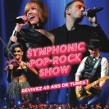 Affiche de The Symphonic Pop-Rock Show - Revivez 40 ans de tubes ! - RENNES