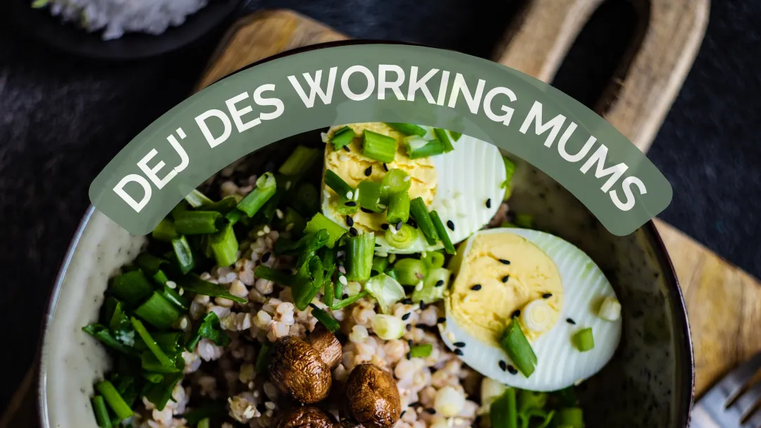 Dej' des working mums du 27 mai