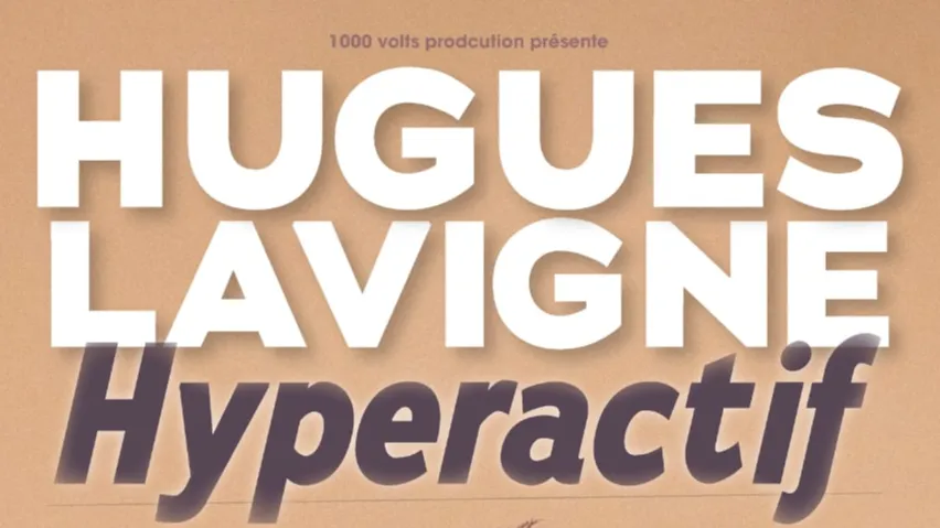 Hugues LAVIGNE - Spectacle entier - Besançon