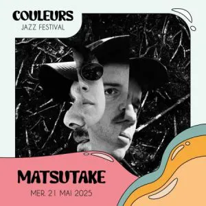 MATSUTAKE @Couleurs Jazz