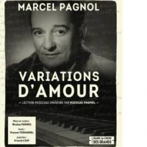 Marcel Pagnol, variations d'amour