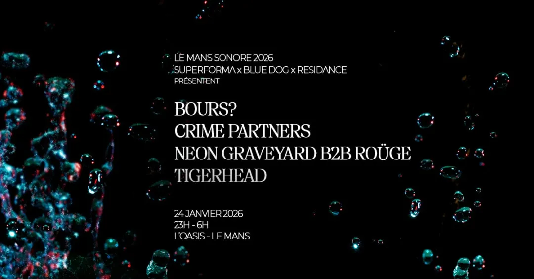 BOURS? + CRIME PARTNERS + NEON GRAVEYARD + ROÜGE + TIGERHEAD