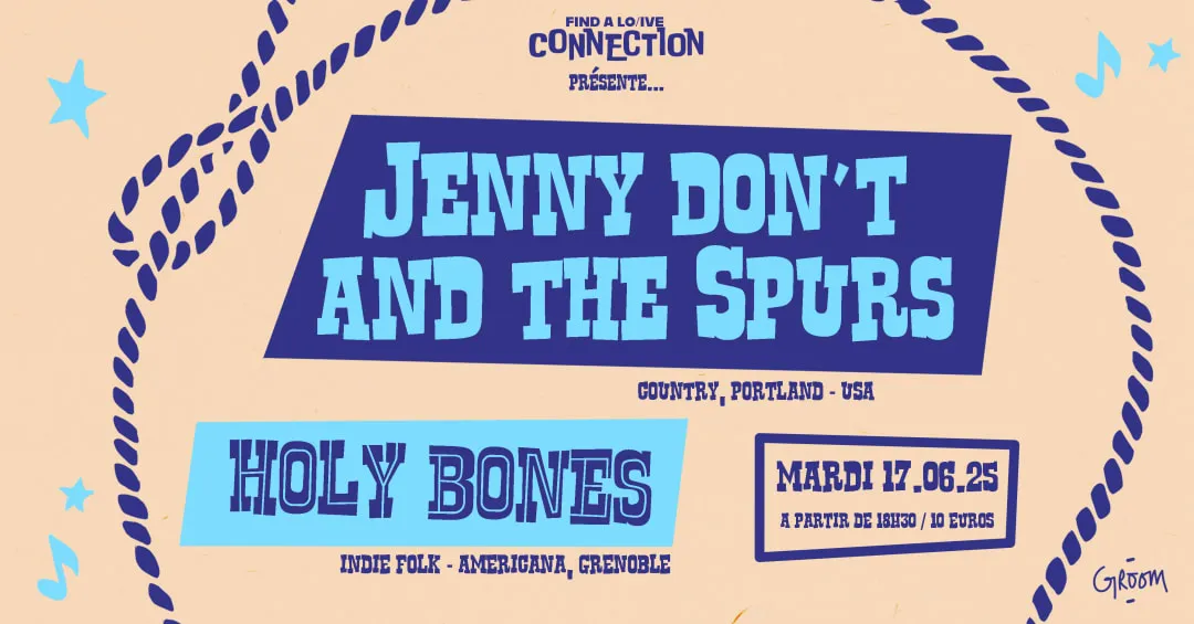 CONCERT : JENNY DON'T AND THE SPURS + HOLY BONES