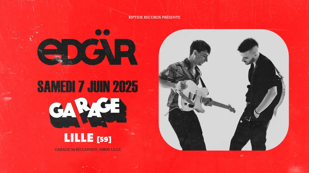 Edgär @ Garage (Lille)